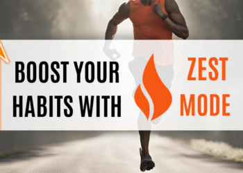 Boost your habits with ZEST MODE