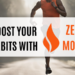 Boost your habits with ZEST MODE
