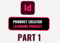 InDesign Product Creator LP (PART I)