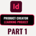 InDesign Product Creator LP (PART I)